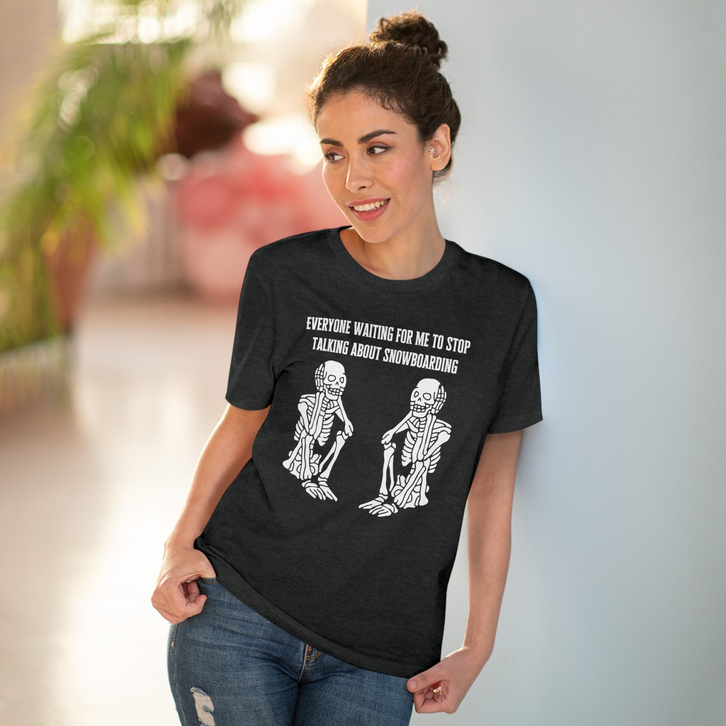 Everyone Waiting For Me To Stop Talking About Snowboarding T shirt