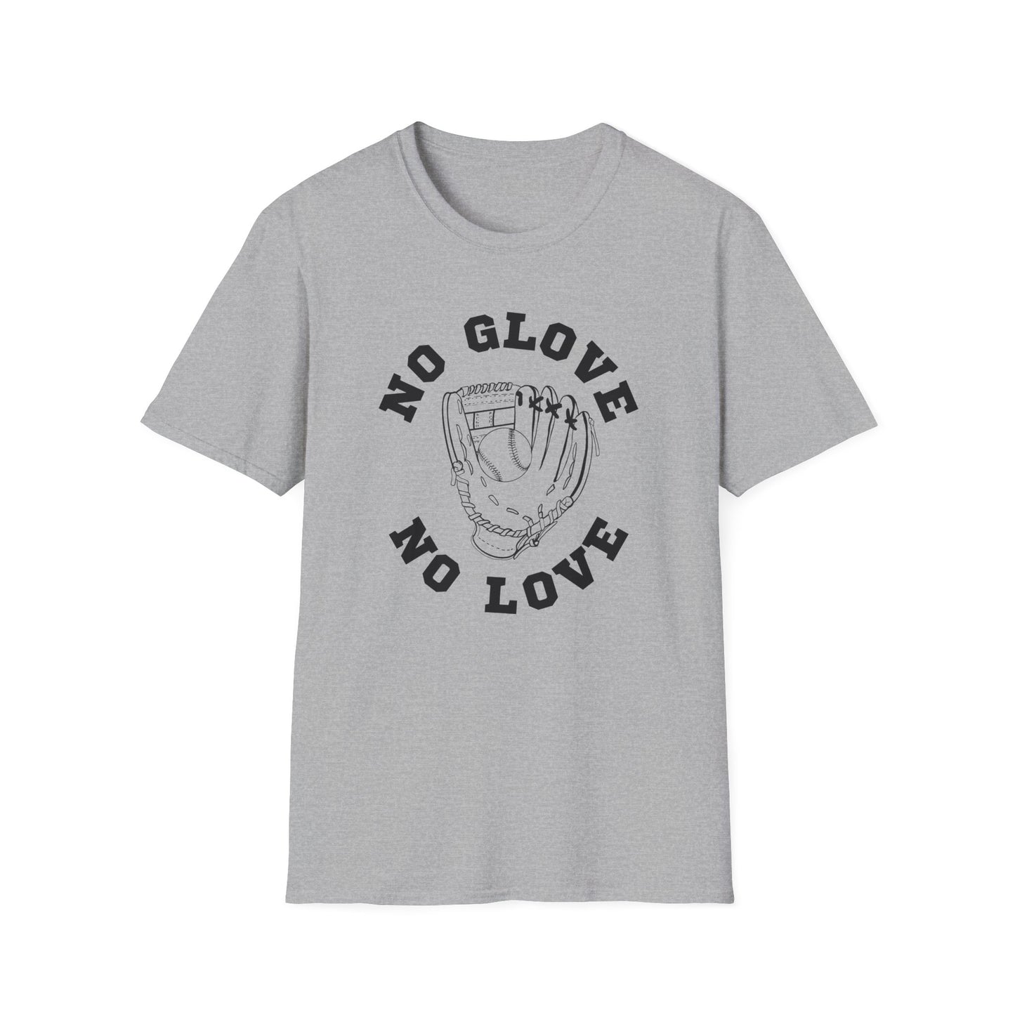 No Glove No Love Baseball Softball Tshirt