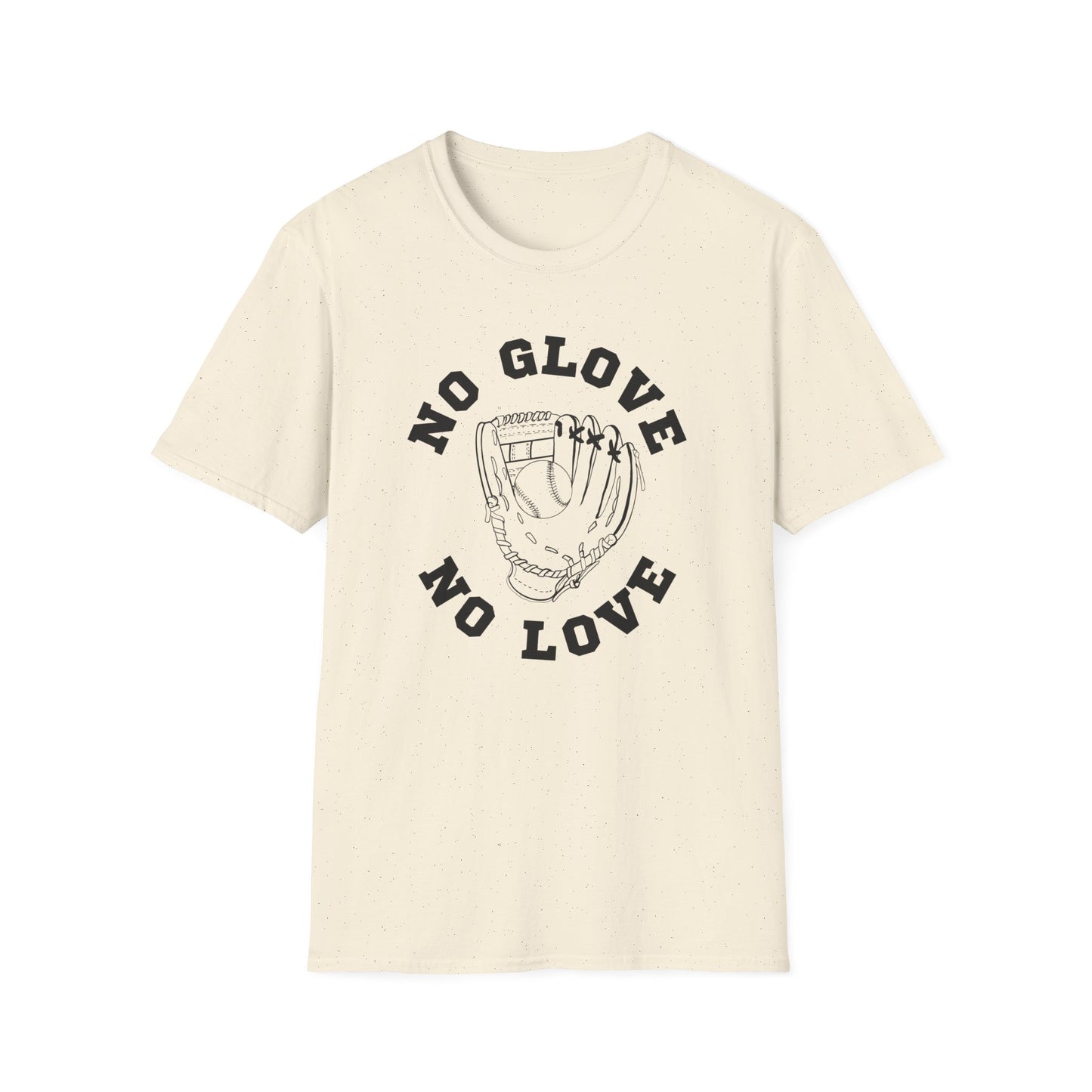 No Glove No Love Baseball Softball Tshirt