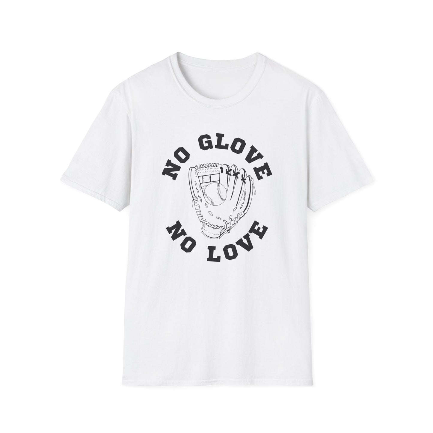 No Glove No Love Baseball Softball Tshirt