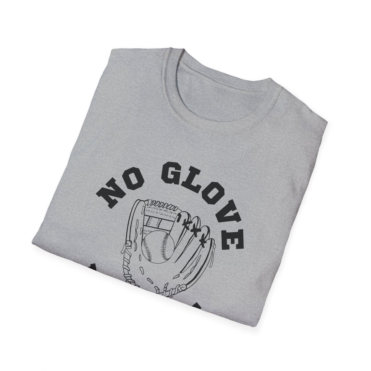 No Glove No Love Baseball Softball Tshirt