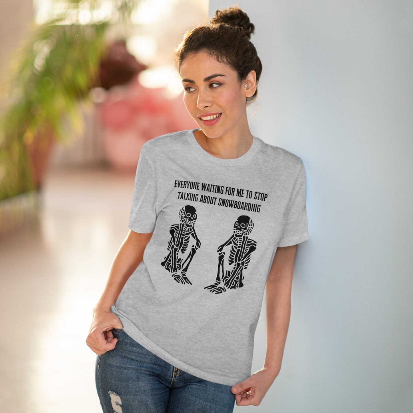 Everyone Waiting For Me To Stop Talking About Snowboarding T shirt