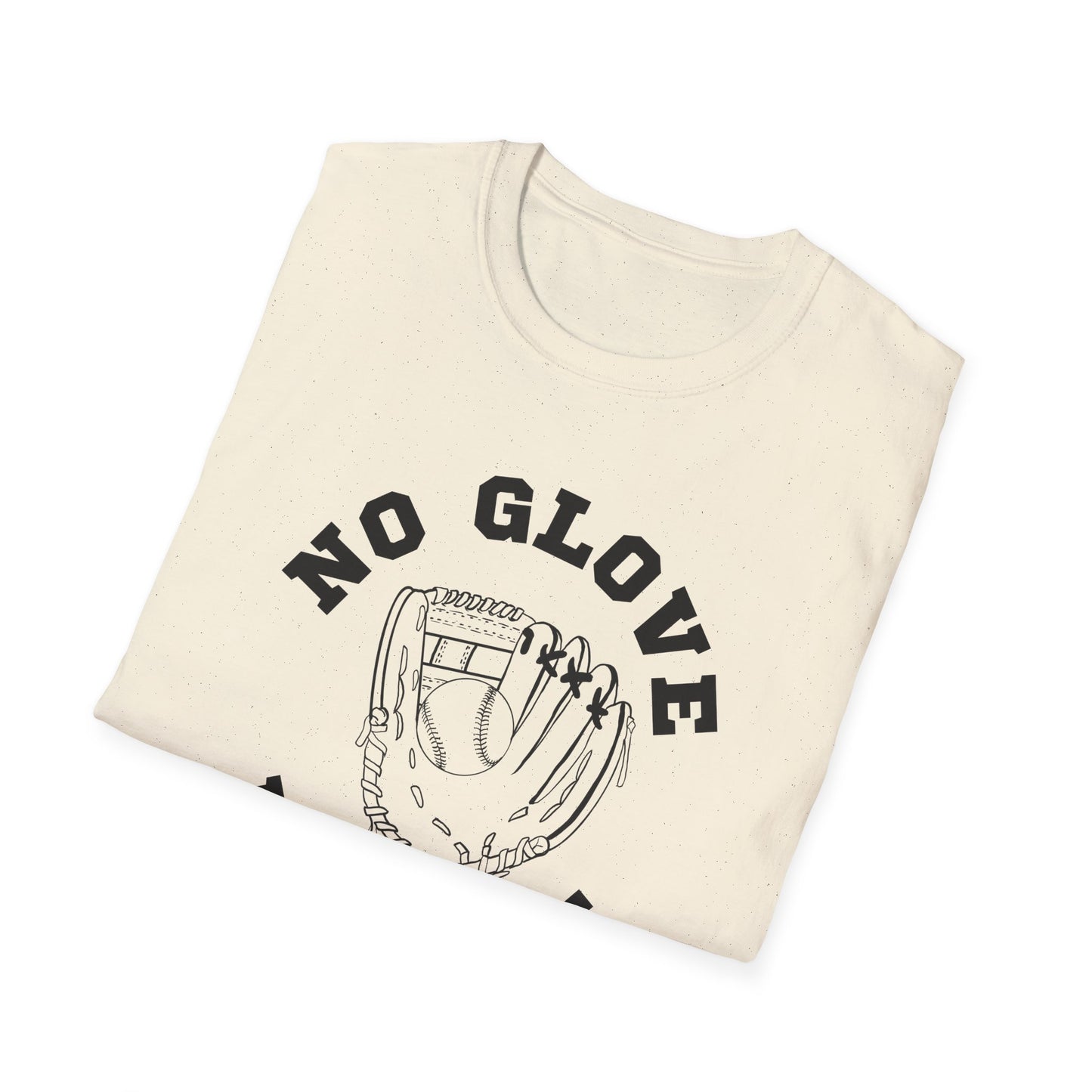 No Glove No Love Baseball Softball Tshirt