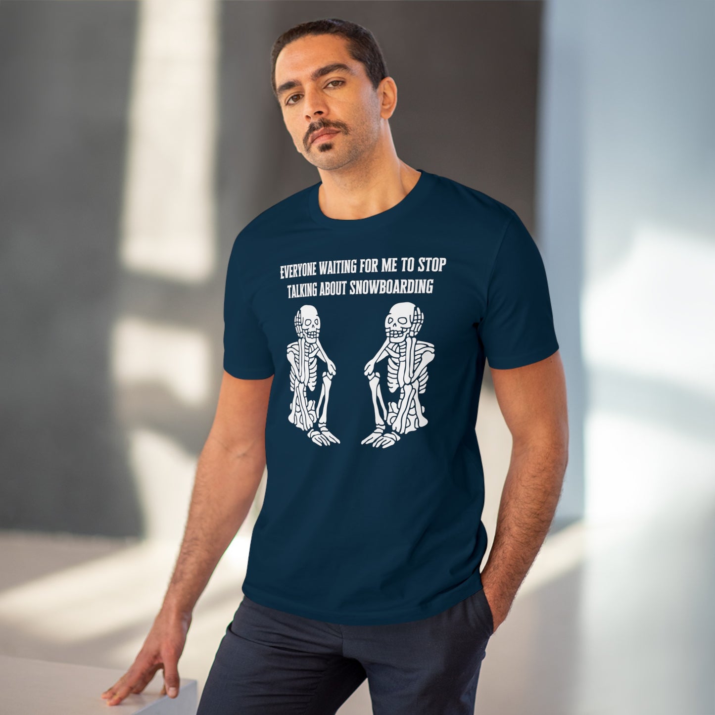 Everyone Waiting For Me To Stop Talking About Snowboarding T shirt