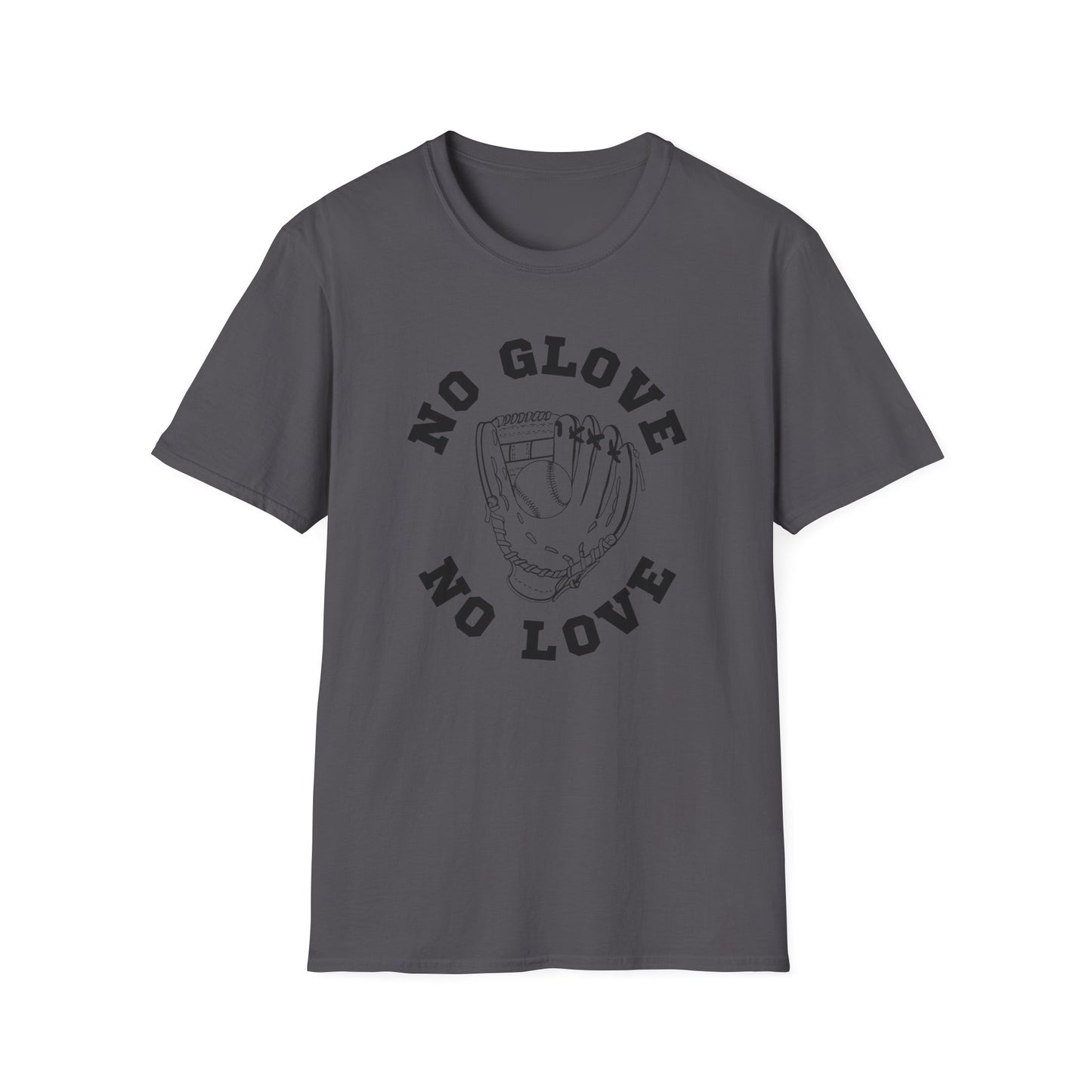 No Glove No Love Baseball Softball Tshirt